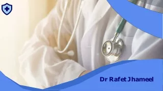 Dr Rafet Jhameel - How to Find the Right  Family Doctor
