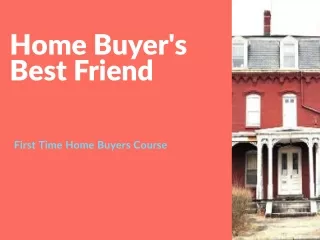First Time Home Buyers Course