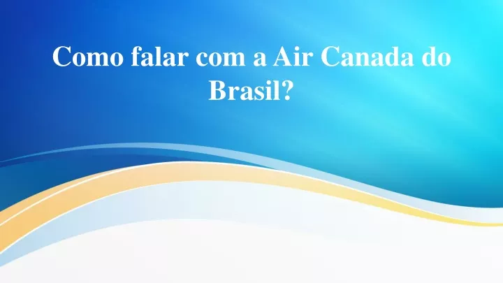 como falar com a air canada do brasil