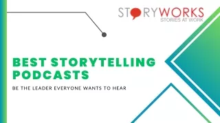 Best Storytelling Podcasts- Storyworks