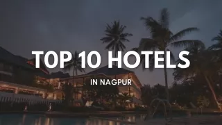 Top 10 Hotels in Nagpur