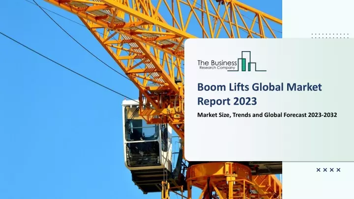 boom lifts global market report 2023