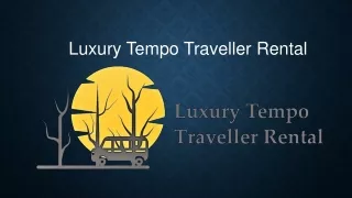 luxury tempo traveller rental