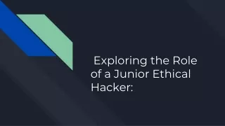 exploring the role of a junior ethical hacker