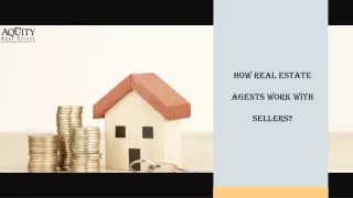how real estate agents work with sellers
