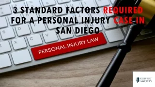 3 Standard Factors Required For A Personal Injury Case In San Diego