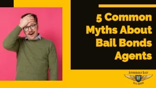 5 Common Myths About Bail Bonds Agents