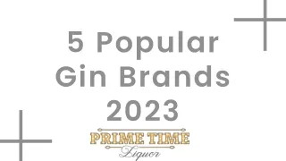 5 Popular Gin Brands 2023