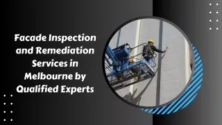Facade Inspection and Remediation Services in Melbourne by Qualified Experts