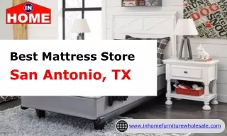 Best Mattress Store San Antonio, TX - In-Home Furniture