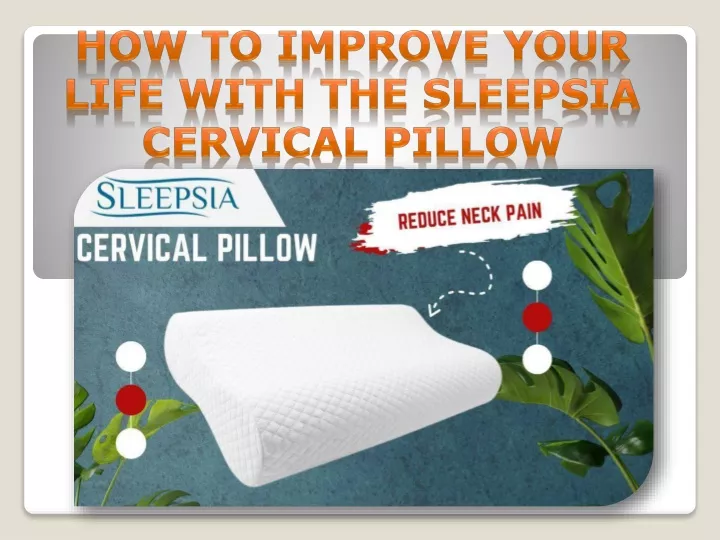 how to improve your life with the sleepsia