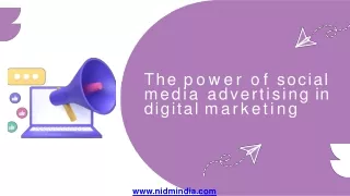The power of social media advertising in digital marketing