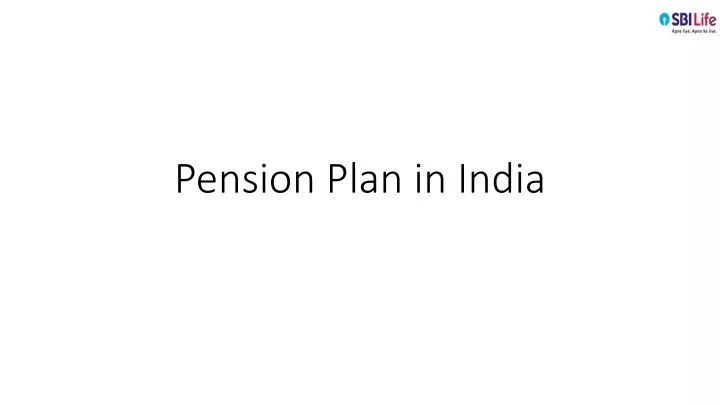 pension plan in india