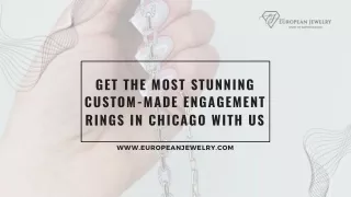 Get The Most Stunning Custom-Made Engagement Rings In Chicago With Us