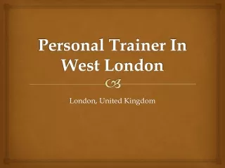 Personal Trainer In West London