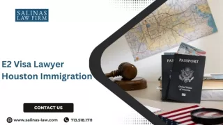 E2 Visa Lawyer Houston Immigration