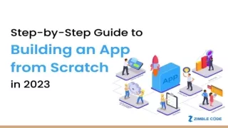 Step-By-Step Guide to Building an App from Scratch in 2023