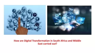 How are Digital Transformation in South Africa and Middle East carried out