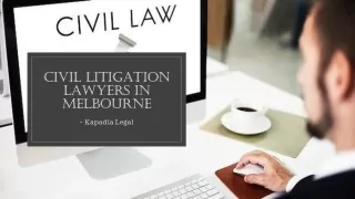 Civil Litigation Lawyers In Melbourne | Kapadia Legal