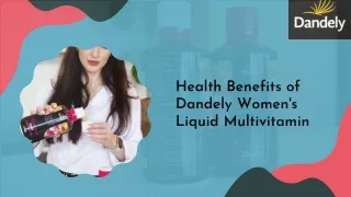 Get Your Essential Nutrients With Dandely  Liquid Vitamins For Women