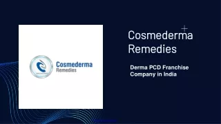 Trusted Derma PCD Franchise Company in India - Cosmederma Remedies