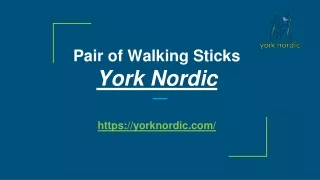 Pair of Walking Sticks -York Nordic