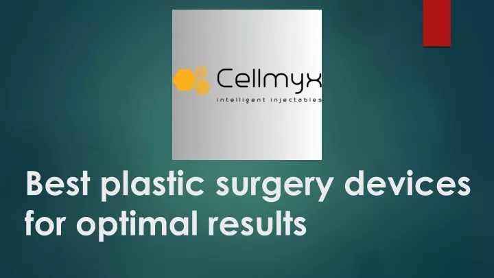 PPT - Best plastic surgery devices for optimal results PowerPoint ...