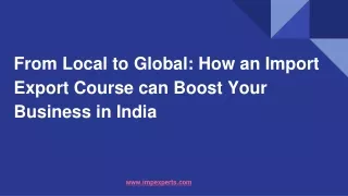 How an Import Export Course can Boost Your Business in India.