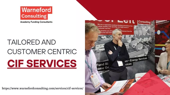 tailored and customer centric cif services