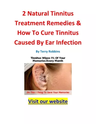2 Natural Tinnitus Treatment Remedies & How To Cure Tinnitus Caused By Ear Infection