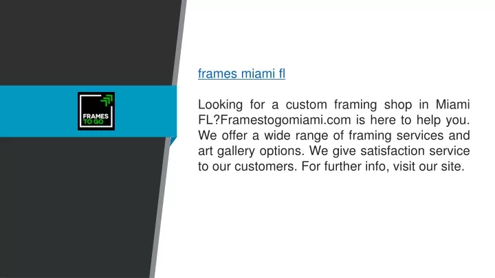 frames miami fl looking for a custom framing shop