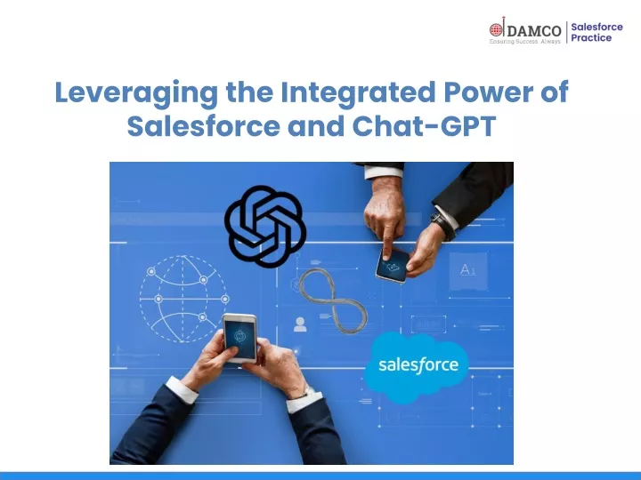 leveraging the integrated power of salesforce and chat gpt