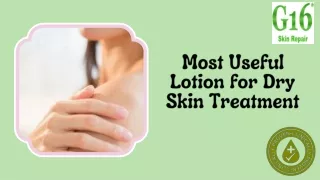 Most Useful Lotion for Dry Skin Treatment