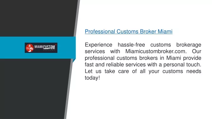 professional customs broker miami experience