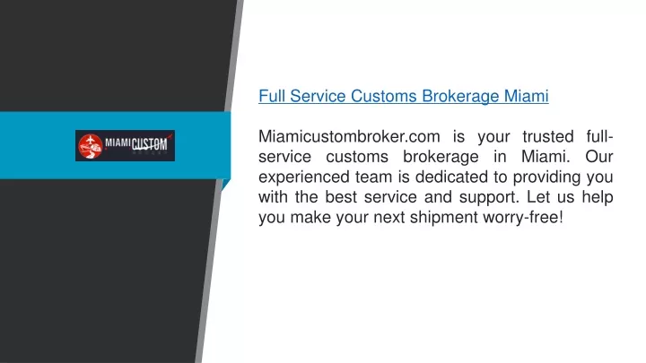 full service customs brokerage miami