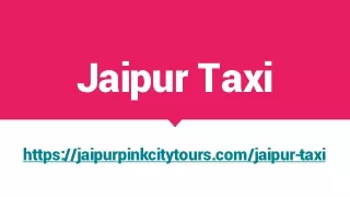 Jaipur Taxi https://jaipurpinkcitytours.com/jaipur-taxi