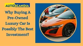 Why Buying A Pre-Owned Luxury Car Is Possibly The Best Investment