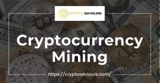 CryptoSaviours: Your Gateway to Profitable Cryptocurrency Mining