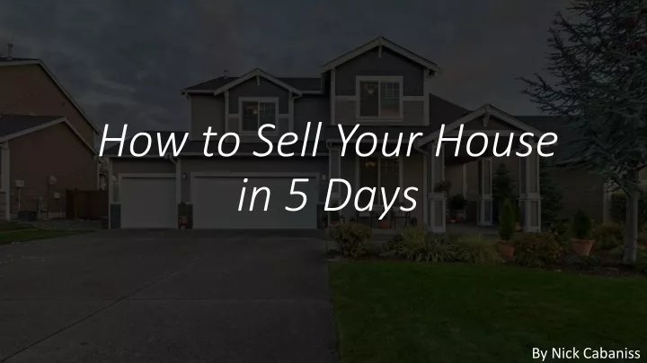 how to sell your house in 5 days