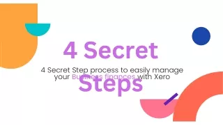 4 Secret Step process to easily manage your Business finances with Xero