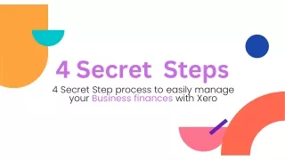 4 Secret Step process to easily manage your Business finances with Xero  (2)