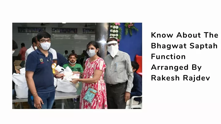 know about the bhagwat saptah function arranged