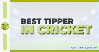 Get Accurate Cricket Betting Tips from Chanakya Tips - The Best Tipper in the Game!