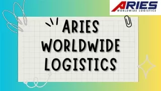 Freight Forwarding Services - Aries Worldwide Logistics