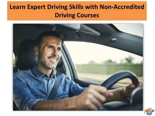 learn expert driving skills with non accredited driving courses