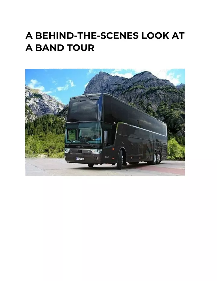 a behind the scenes look at a band tour