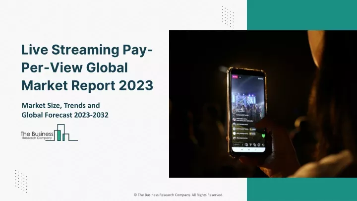 live streaming pay per view global market report