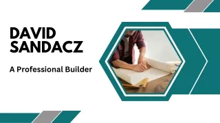David Sandacz - A Professional Builder