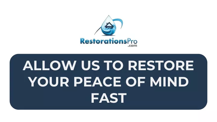 allow us to restore your peace of mind fast