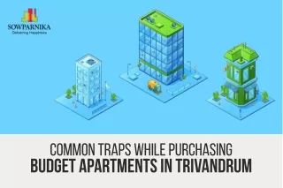 Common Traps While Purchasing Budget apartments in Trivandrum